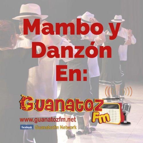 Mambo y Danzón En Guanatozfm