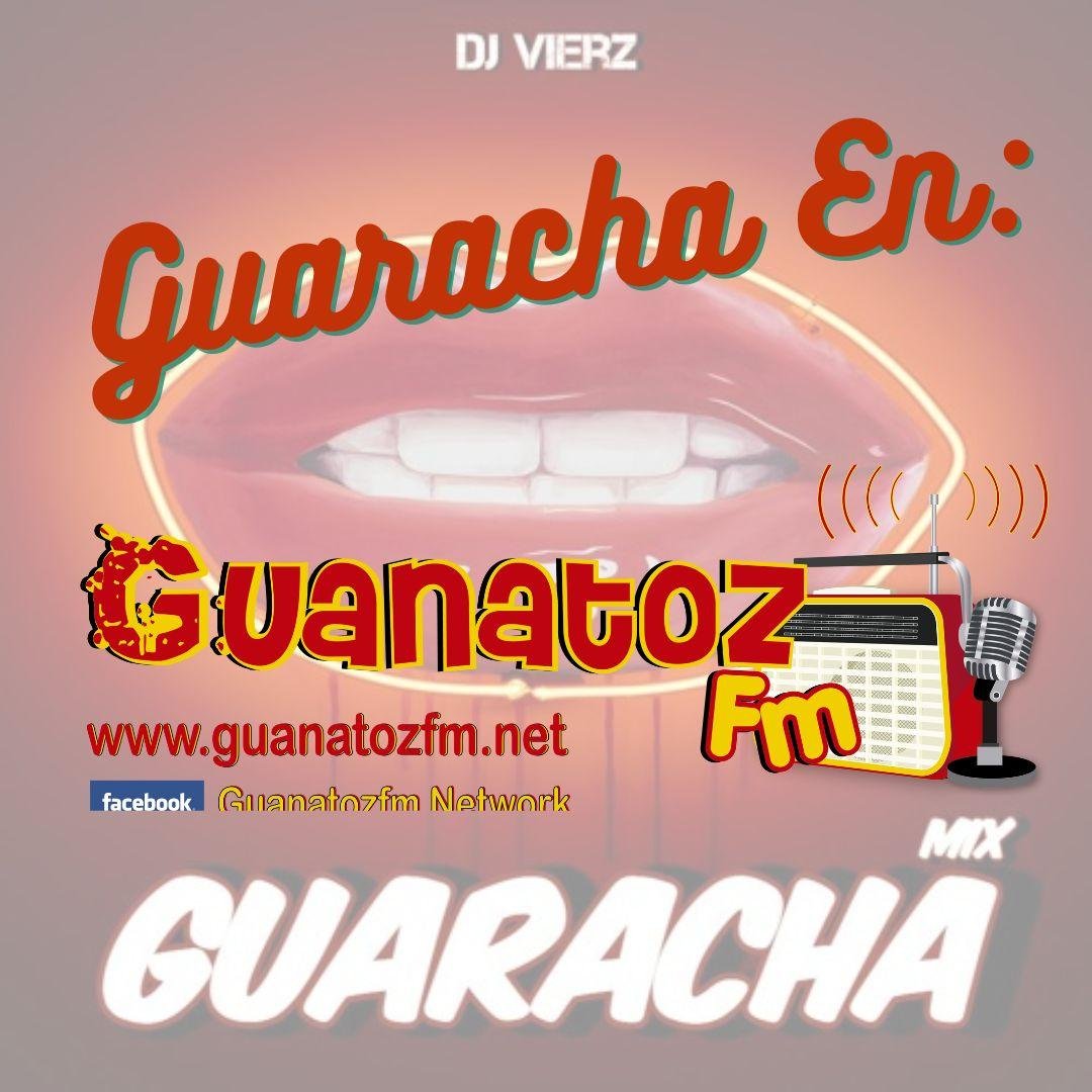 Guaracha En Guanatozfm
