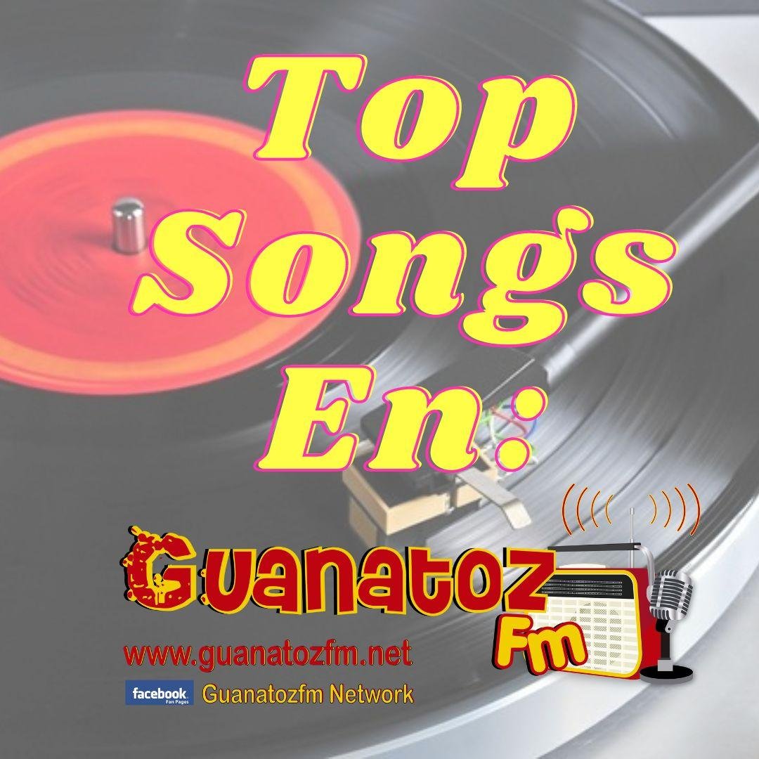 Top Songs En Guanatozfm