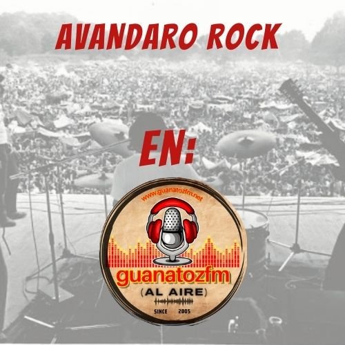 Avandaro Rock En Guanatozfm