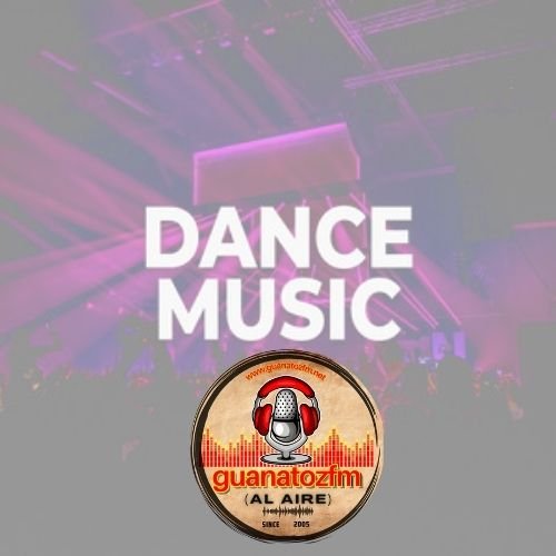 Dance Music En Guanatozfm